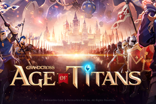 EARLY ACCESS PRE-DOWNLOAD NOW AVAILABLE FOR NETMARBLE'S NEW MMO RTS GAME, GRAND  CROSS: AGE OF TITANS